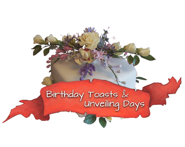 Birthday Toasts & Unveiling Days